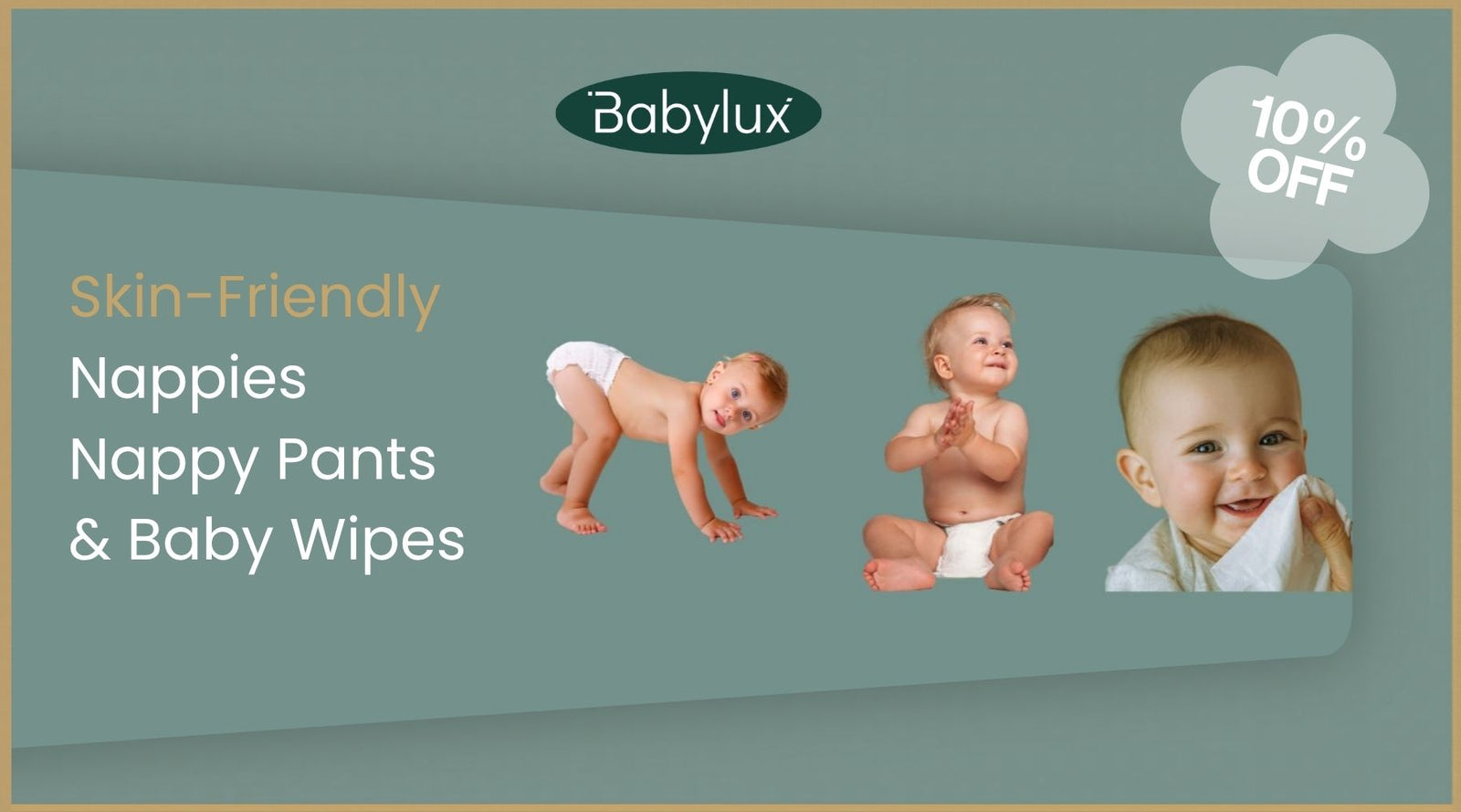 10& Off Babylux Nappies, Nappy Pants & Baby Wipes Skin Friendly made for delicate skin