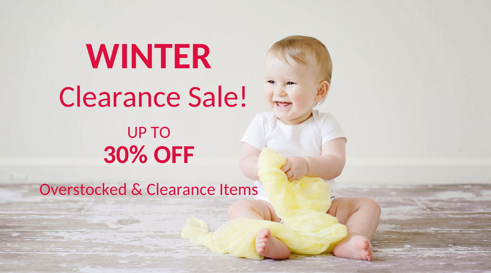 Winter Clearance Sale! Up to 30% Off Overstocked and Clearance Items